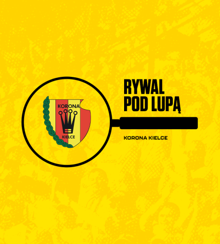 Pod lupą: Korona Kielce