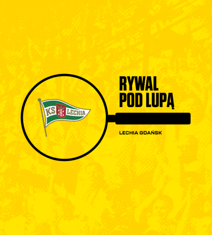 Pod lupą: Lechia Gdańsk