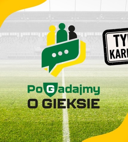 PoGadajmy o GieKSie. Tylko dla karnetowiczów!